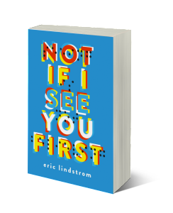 not if i see you first by eric lindstrom